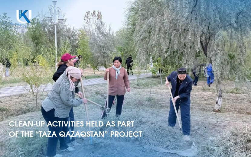 CLEAN-UP ACTIVITIES HELD AS PART OF THE “TAZA QAZAQSTAN” PROJECT