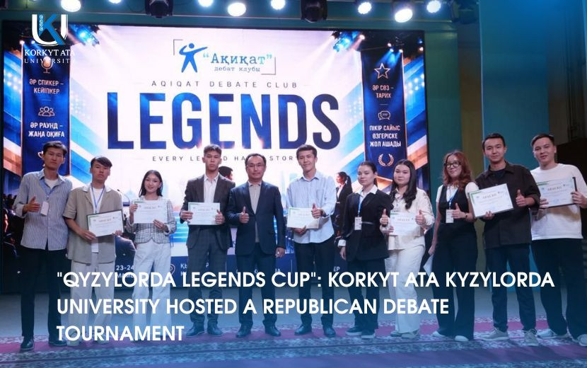 "QYZYLORDA LEGENDS CUP": KORKYT ATA KYZYLORDA UNIVERSITY HOSTED A REPUBLICAN DEBATE TOURNAMENT