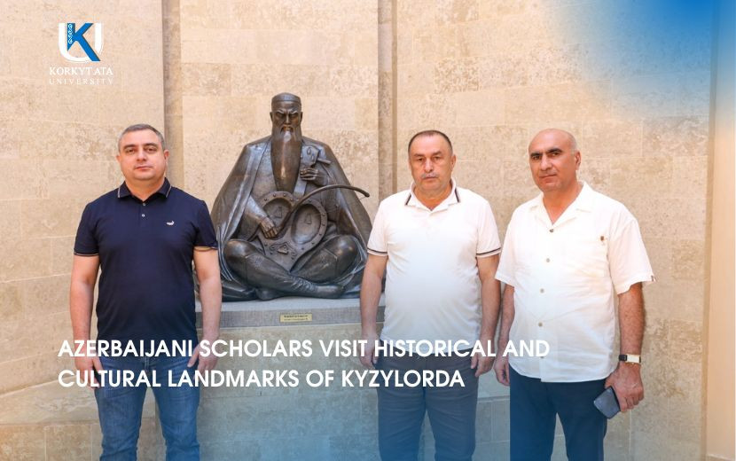 AZERBAIJANI SCHOLARS VISIT HISTORICAL AND  CULTURAL LANDMARKS OF KYZYLORDA