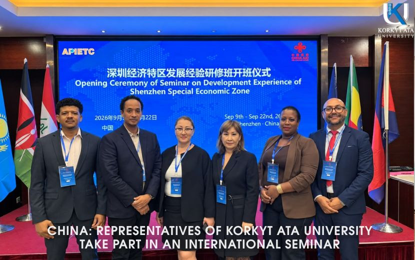 CHINA: REPRESENTATIVES OF KORKYT ATA UNIVERSITY TAKE PART IN AN INTERNATIONAL SEMINAR