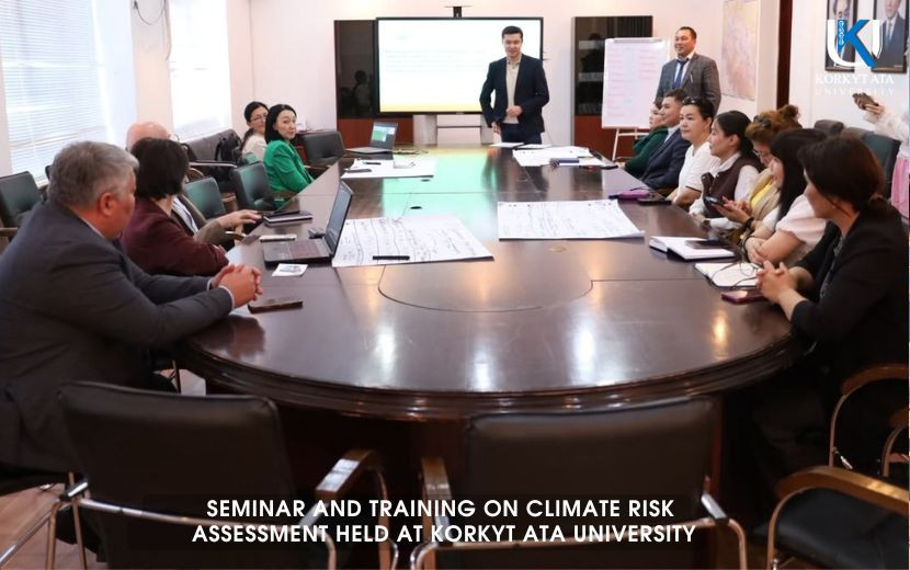 SEMINAR AND TRAINING ON CLIMATE RISK  ASSESSMENT HELD AT KORKYT ATA UNIVERSITY