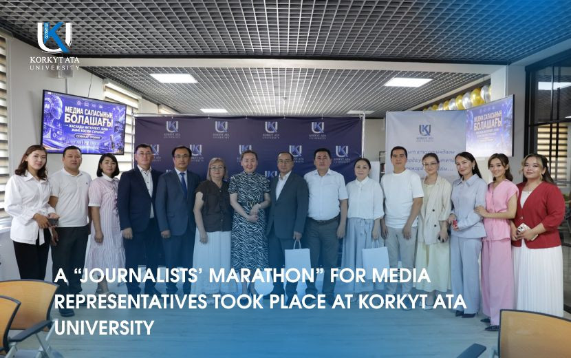 A “JOURNALISTS’ MARATHON” FOR MEDIA REPRESENTATIVES  TOOK PLACE AT KORKYT ATA UNIVERSITY